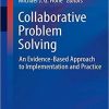 Collaborative Problem Solving: An Evidence-Based Approach to Implementation and Practice (Current Clinical Psychiatry)