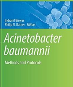 Acinetobacter baumannii: Methods and Protocols (Methods in Molecular Biology) 1st ed. 2019 Edition