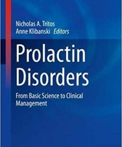 Prolactin Disorders: From Basic Science to Clinical Management (Contemporary Endocrinology) 1st ed. 2019 Edition