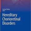 Hereditary Chorioretinal Disorders (Retina Atlas) 1st ed. 2020 Edition