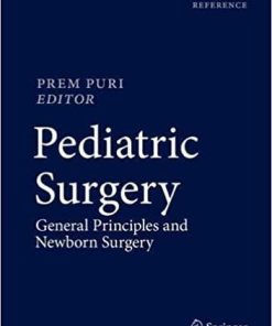 Pediatric Surgery: General Principles and Newborn Surgery 1st ed. 2020 Edition