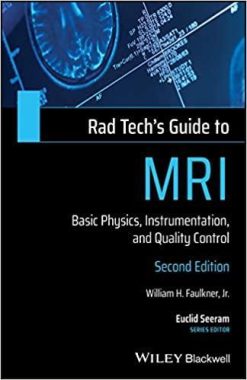 1590997237 582021940 rad tech s guide to mri basic physics instrumentation and quality control rad tech s guides 2nd edition