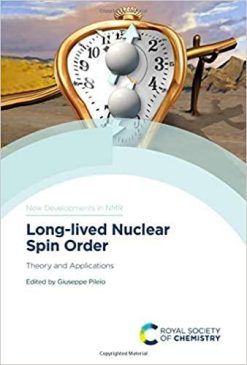 1590999349 816143505 long lived nuclear spin order theory and applications issn 1st edition