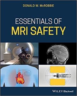 1591000311 1072255379 essentials of mri safety 1st edition
