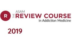 1620212520 2043840040 the asam review course in addiction medicine 2019 600x348 1