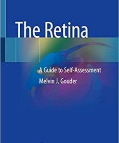 The Retina: A Guide to Self-Assessment 1st ed. 2020 Edition