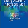 Eating Disorders in Boys and Men 1st ed. 2021 Edition