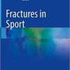 Fractures in Sport 1st ed. 2021 Edition