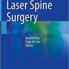 Laser Spine Surgery 1st ed. 2021 Edition