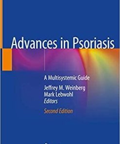 Advances in Psoriasis: A Multisystemic Guide 2nd ed. 2021 EditionAdvances in Psoriasis: A Multisystemic Guide 2nd ed. 2021 Edition