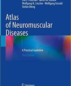 Atlas of Neuromuscular Diseases: A Practical Guideline 3rd ed. 2021 Edition