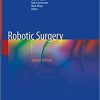 Robotic Surgery 2nd ed. 2021 Edition
