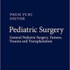 Pediatric Surgery: General Pediatric Surgery, Tumors, Trauma and Transplantation 1st ed. 2021 Edition