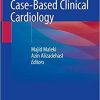 Case-Based Clinical Cardiology 1st ed. 2021 Edition