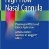 High Flow Nasal Cannula: Physiological Effects and Clinical Applications 1st ed. 2021 Edition