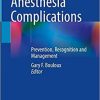 Office Based Anesthesia Complications: Prevention, Recognition and Management 1st ed. 2021 Edition