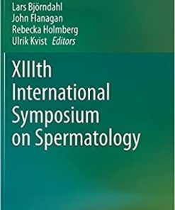 XIIIth International Symposium on Spermatology 1st ed. 2021 Edition