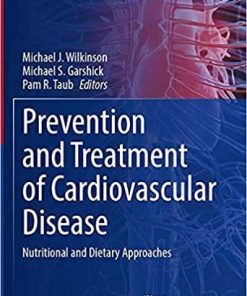 Prevention and Treatment of Cardiovascular Disease: Nutritional and Dietary Approaches (Contemporary Cardiology)