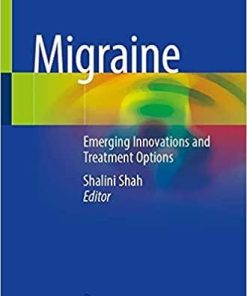 Migraine: Emerging Innovations and Treatment Options 1st ed. 2021 Edition