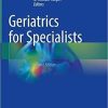 Geriatrics for Specialists