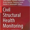 Civil Structural Health Monitoring: Proceedings of CSHM-8 Workshop (Lecture Notes in Civil Engineering, 156) 1st ed. 2021 Edition
