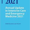 Annual Update in Intensive Care and Emergency Medicine 2021 1st ed. 2021 Edition