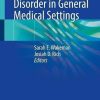 Treating Opioid Use Disorder in General Medical Settings