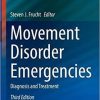 Movement Disorder Emergencies: Diagnosis and Treatment (Current Clinical Neurology) 3rd ed. 2022 Edition