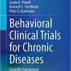 Behavioral Clinical Trials for Chronic Diseases: Scientific Foundations 1st ed. 2021 Edition