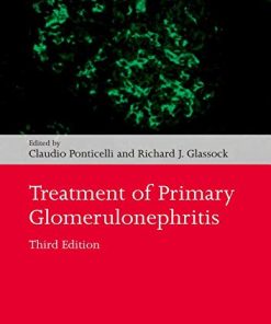Treatment of Primary Glomerulonephritis (Oxford Clinical Nephrology Series), 3rd Edition (PDF)