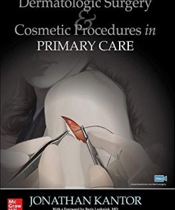 Dermatologic Surgery and Cosmetic Procedures in Primary Care Practice (PDF)