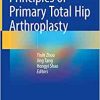 Principles of Primary Total Hip Arthroplasty, 1st edition (EPUB)