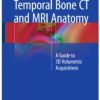 Imaging of the Temporal Bone