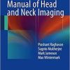 Manual of Head and Neck Imaging 2014th Edition