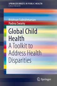 Global Child Health: A Toolkit to Address Health Disparities (SpringerBriefs in Public Health)