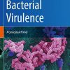 Bacterial Virulence: A Conceptual Primer