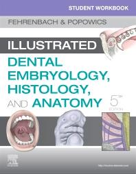 Student Workbook for Illustrated Dental Embryology, Histology and Anatomy 5th Edition