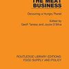 Routledge Library Editions: Food Supply and Policy: The Meat Business: Devouring a Hungry Planet (Volume 12) 1st Edition