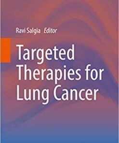 Targeted Therapies for Lung Cancer (Current Cancer Research) 1st ed. 2019 Edition