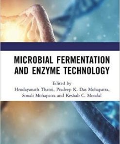 Microbial Fermentation and Enzyme Technology 1st Edition
