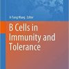 B Cells in Immunity and Tolerance (Advances in Experimental Medicine and Biology (1254)) 1st ed. 2020 Edition