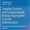 Complex Systems and Computational Biology Approaches to Acute Inflammation: A Framework for Model-based Precision Medicine 2nd ed. 2021 Edition