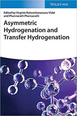 1633509894 1427425960 asymmetric hydrogenation and transfer hydrogenation 1st edition