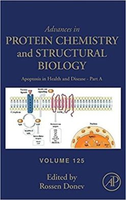 1633594468 1475781872 apoptosis in health and disease part a volume 125 advances in protein chemistry and structural biology volume 125 1st edition