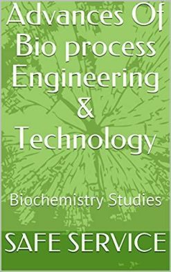1633597551 1050581647 advances of bio process engineering amp technology biochemistry studies