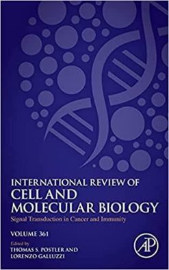 1635322362 1149635004 signal transduction in cancer and immunity volume 361 international review of cell and molecular biology volume 361 1st edition