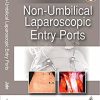 Non-Umbilical Laparoscopic Entry Ports (PDF)