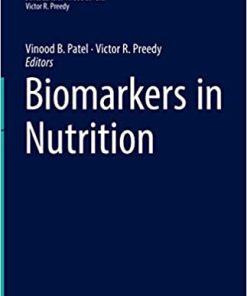 Biomarkers in Nutrition (Biomarkers in Disease: Methods, Discoveries and Applications) (EPUB)