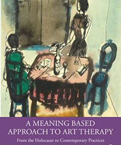 A Meaning-Based Approach to Art Therapy (EPUB)