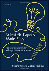 Scientific Papers Made Easy: How to Write with Clarity and Impact in the Life Sciences (PDF)